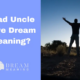 Dream Meaning of Dead Uncle Alive